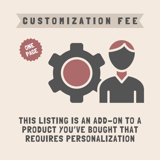 Customization fee (1 page), Personalization Fee, Custom Order Fee, Extra Detail - Add-On Product Only, Purchase together with other product